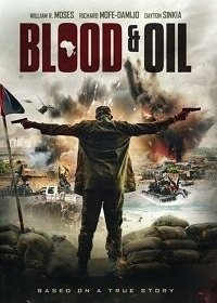 Кровь и нефть (2019)