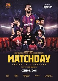 Matchday: Изнутри ФК Барселона (1 сезон)